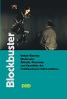 Robert Blanchet (2003). Blockbuster: �sthetik, �konomie und Geschichte des Postklassischen Hollywoodkinos